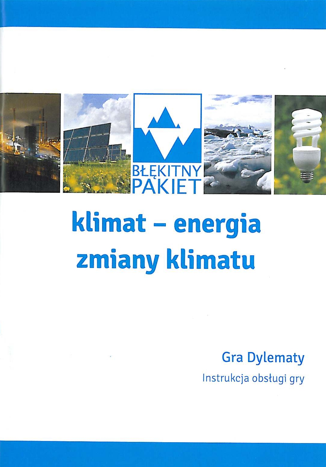 Blue pack. Climate – energy – climate changes